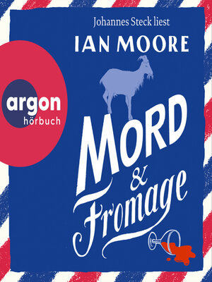 cover image of Mord & Fromage--Ein Brite in Frankreich, Band 2 (Ungekürzte Lesung)